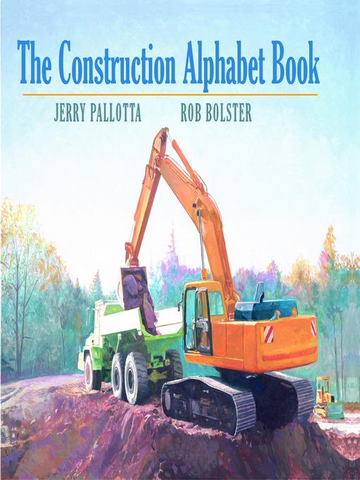 Title details for The Construction Alphabet Book by Jerry Pallotta - Available